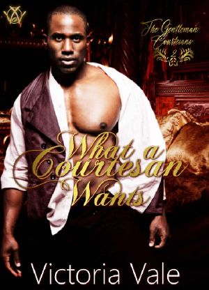 [The Gentleman Courtesans 02] • What a Courtesan Wants